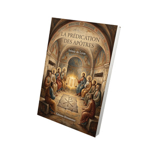 La prédication des apôtres - Irénée de Lyon
