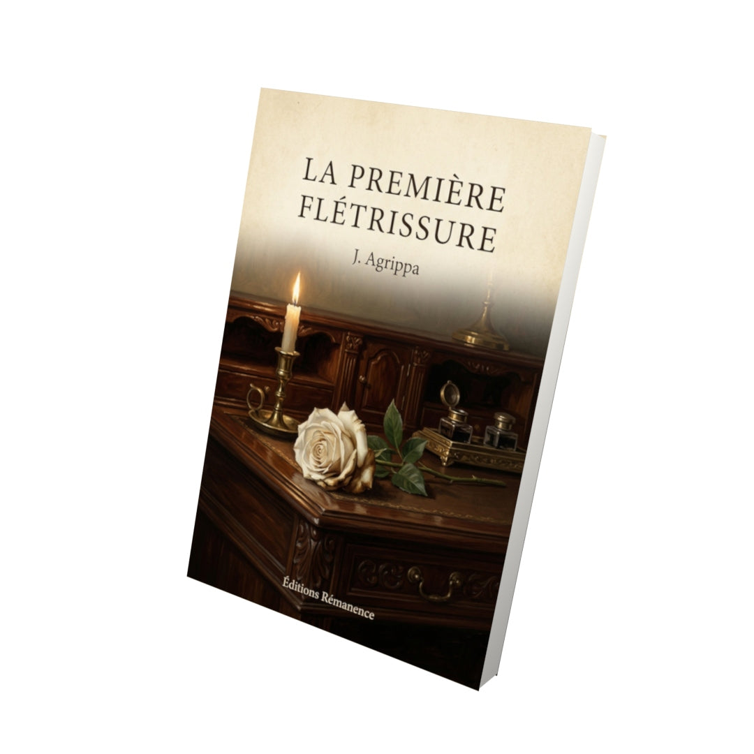 Livre La première flétrissure - J. Agrippa - Vue 3D - Editions Remanence