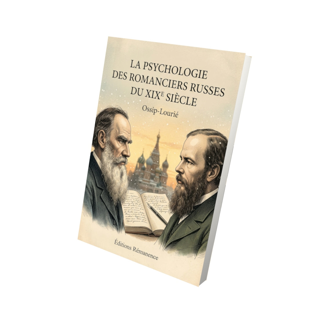 Livre La Psychologie des romanciers russes du XIXe siècle par Ossip-Lourié - Vue 3D - Editions Remanence