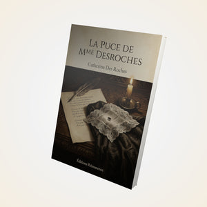 La Puce de Mme Desroches - Catherine Des Roches