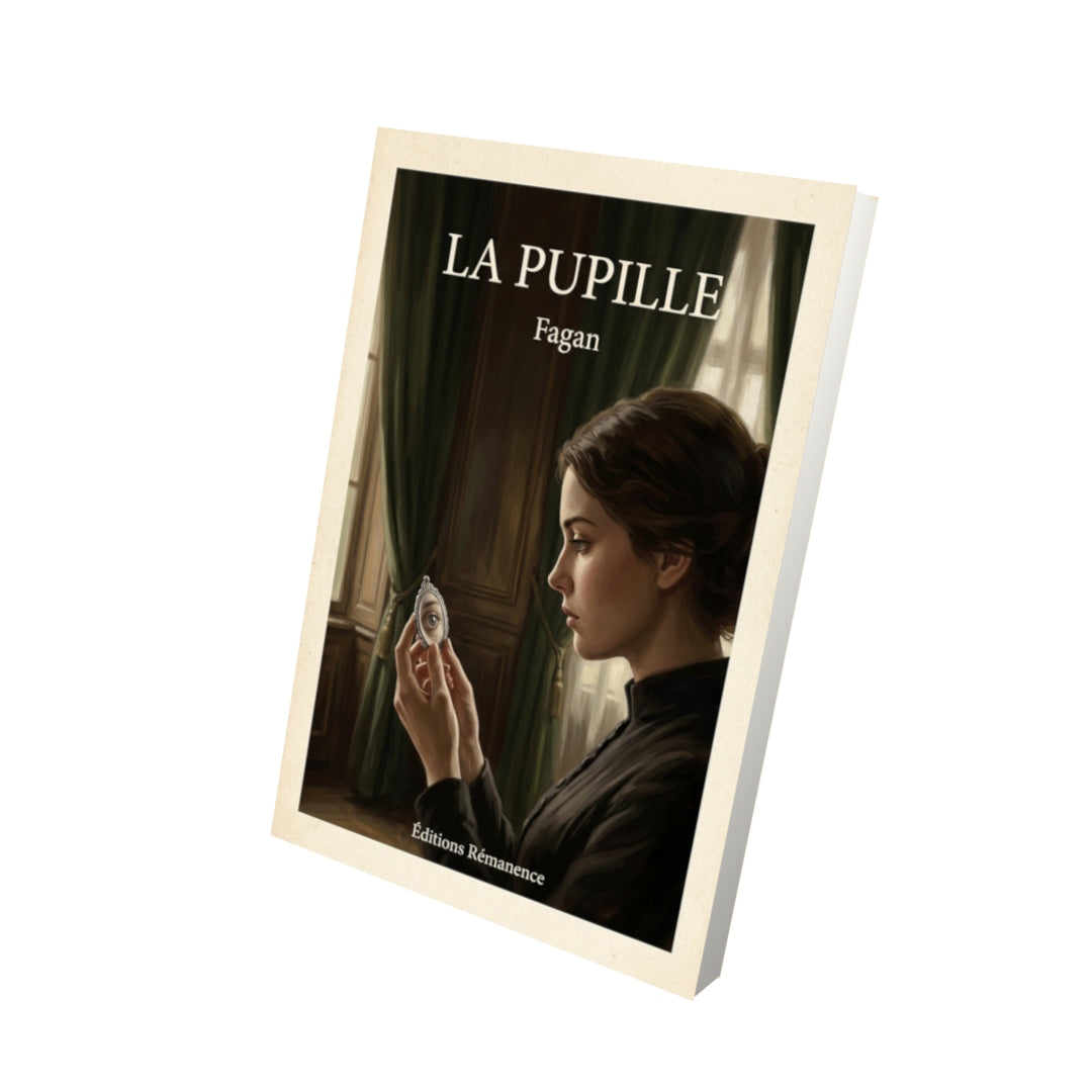 Livre La Pupille - Fagan - Vue 3D - Editions Remanence