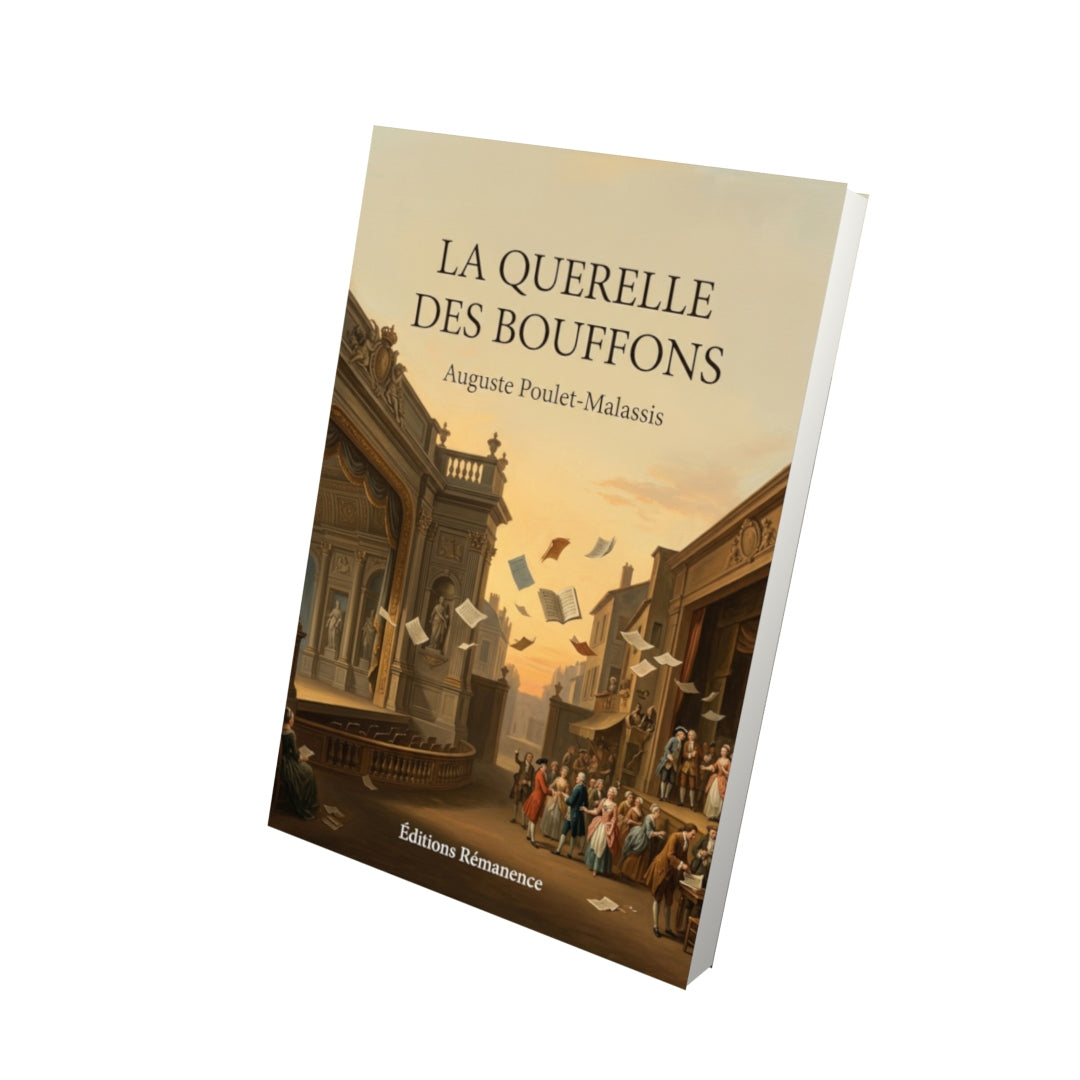 Livre La Querelle des bouffons par Auguste Poulet-Malassis - Vue 3D - Editions Remanence