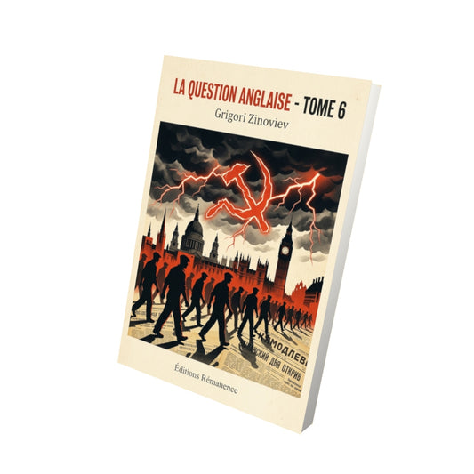 Livre La Question Anglaise - Tome 6 par Grigori Zinoviev - Vue 3D - Editions Remanence