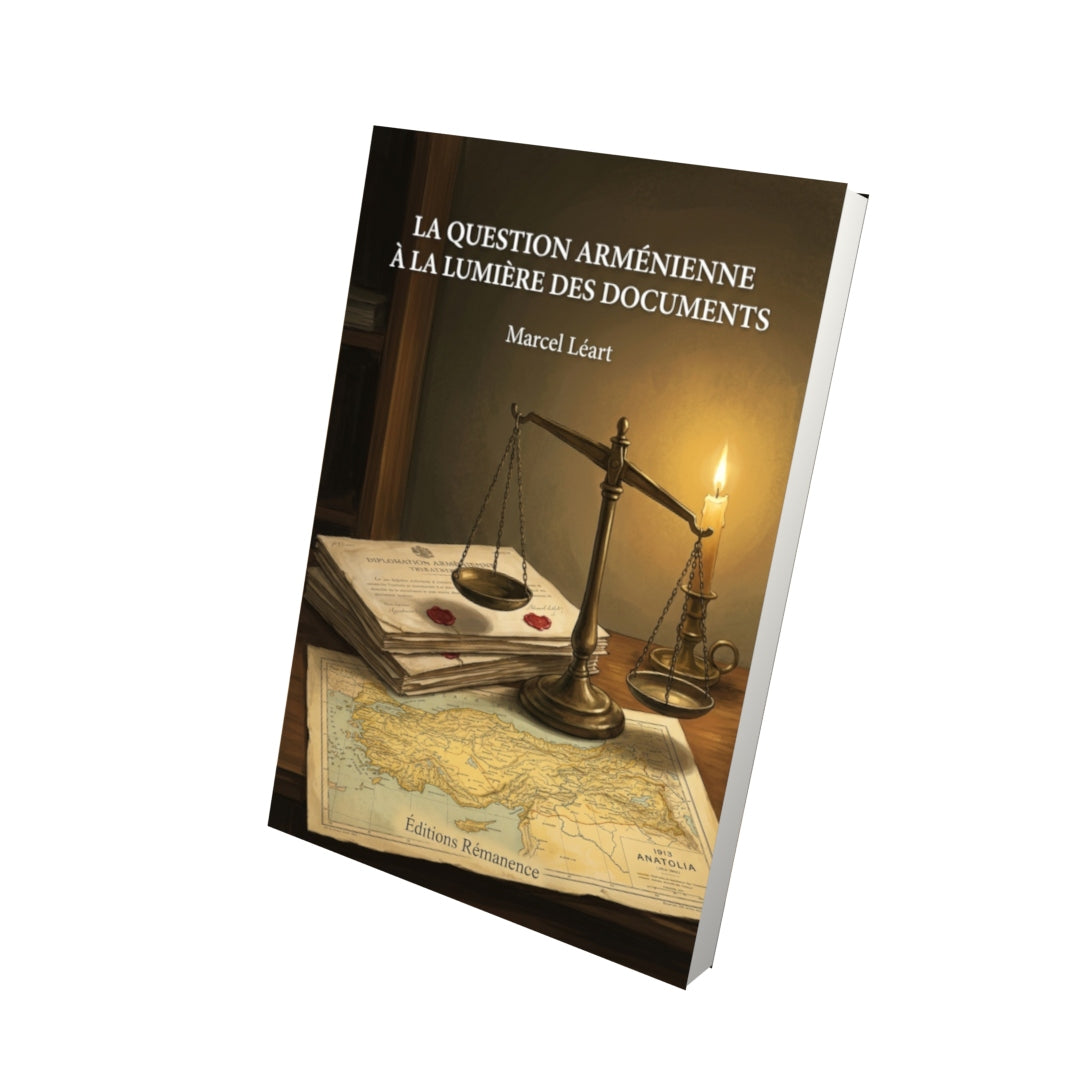 Livre La Question arménienne à la lumière des documents par Marcel Léart - Vue 3D - Editions Remanence