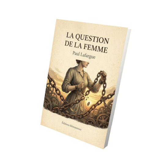 Livre La Question de la femme par Paul Lafargue - Vue 3D - Editions Remanence