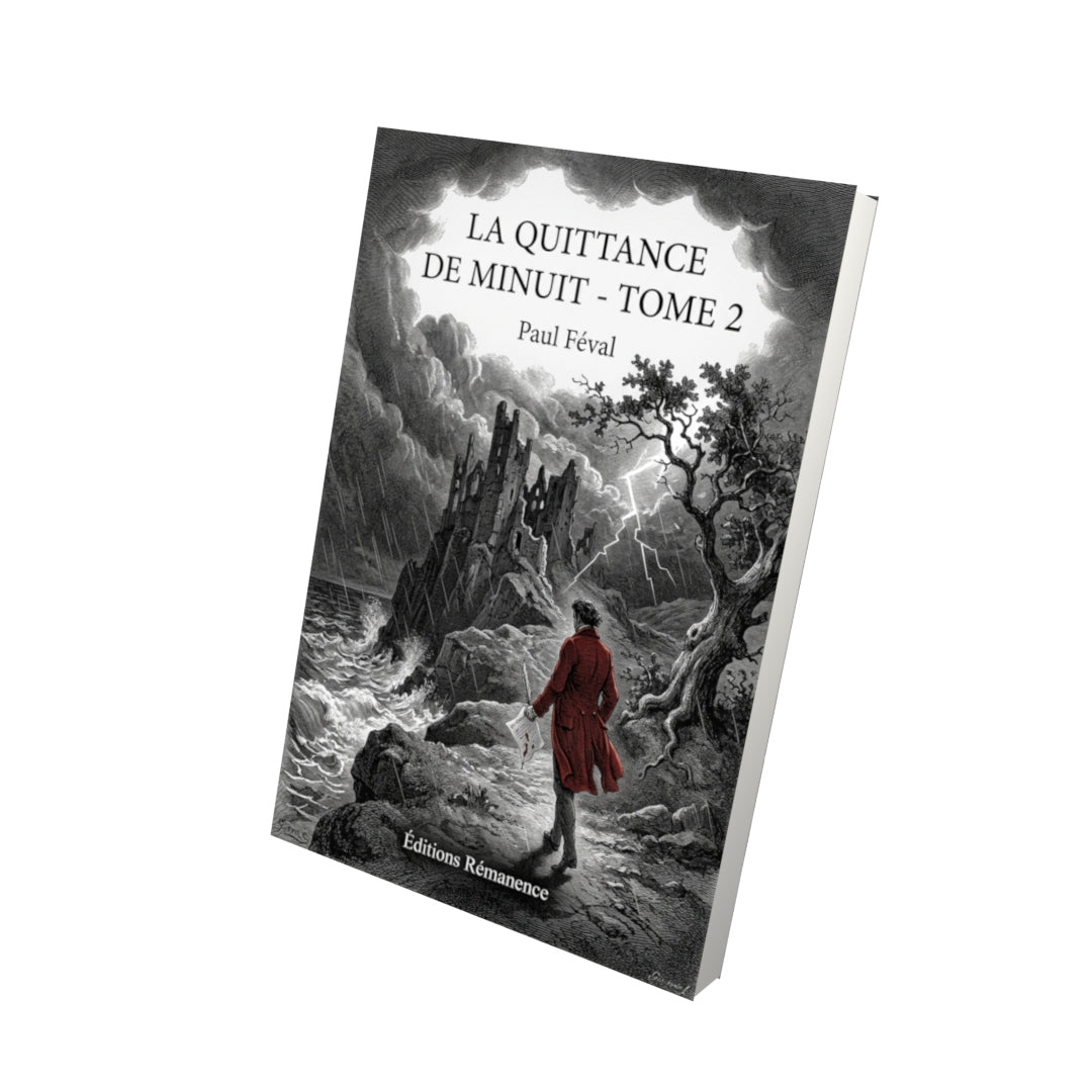 Livre La Quittance de minuit - Tome 2 - Paul Féval - Editions Remanence