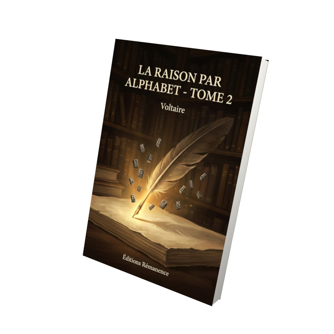Livre La Raison par alphabet - Tome 2 par Voltaire - Vue 3D - Editions Remanence