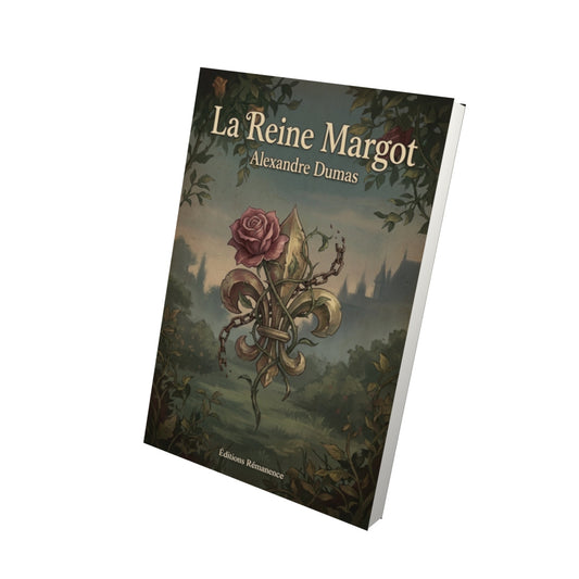 Livre La Reine Margot - Alexandre Dumas - Vue 3D - Editions Remanence