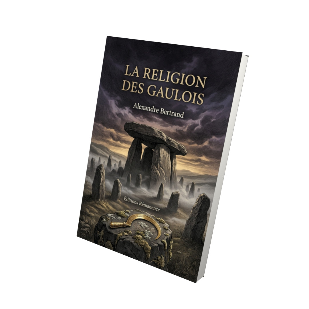Livre La religion des Gaulois par Alexandre Bertrand - Vue 3D - Editions Remanence