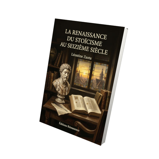 Livre La Renaissance du stoïcisme au seizième siècle par Léontine Zanta - Vue 3D - Editions Remanence