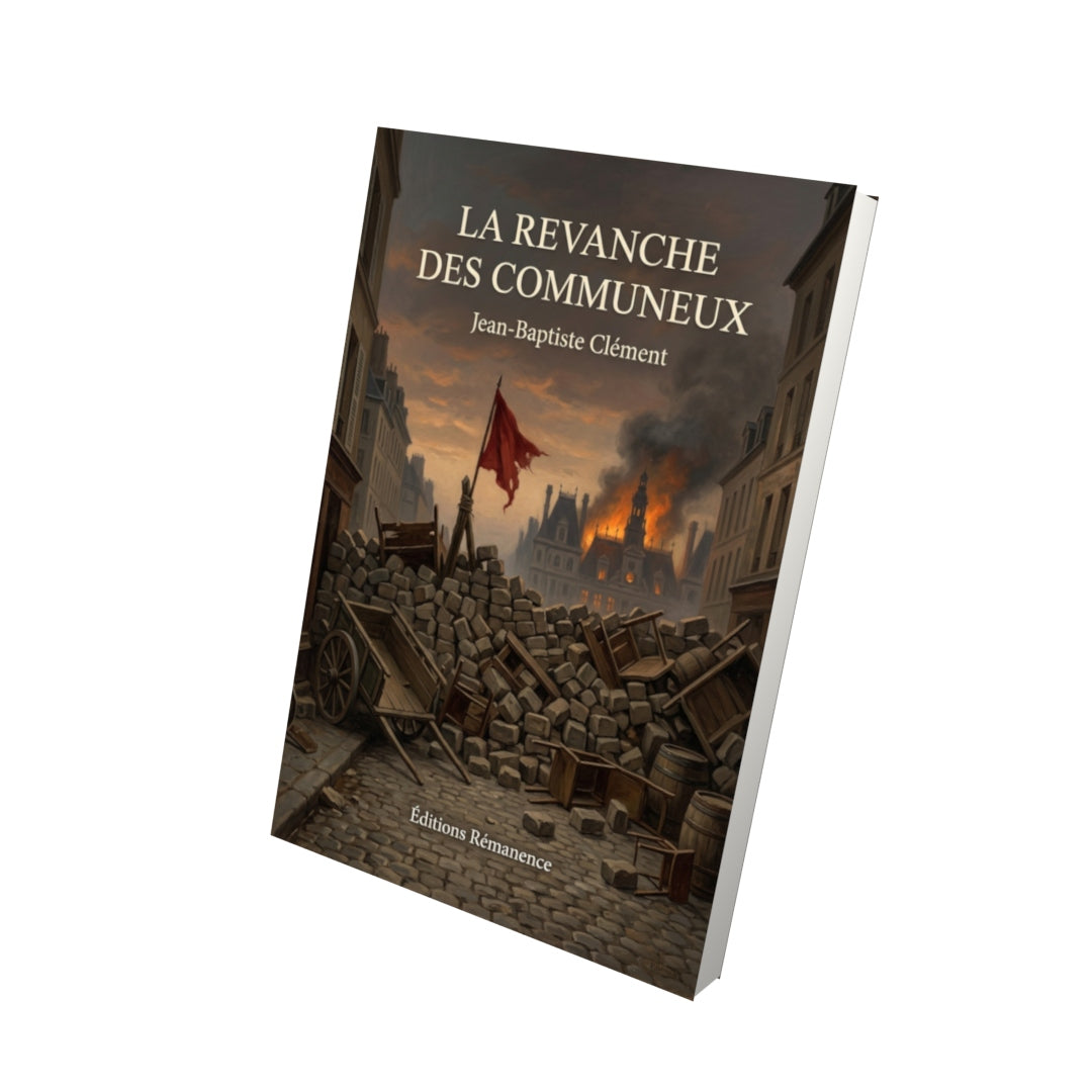 Livre La Revanche des communeux par Jean-Baptiste Clément - Vue 3D - Editions Remanence