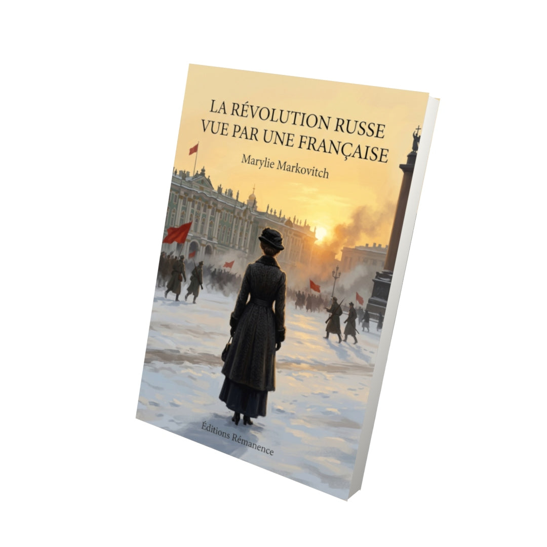 Livre La Révolution russe vue par une Française par Marylie Markovitch - Vue 3D - Editions Remanence