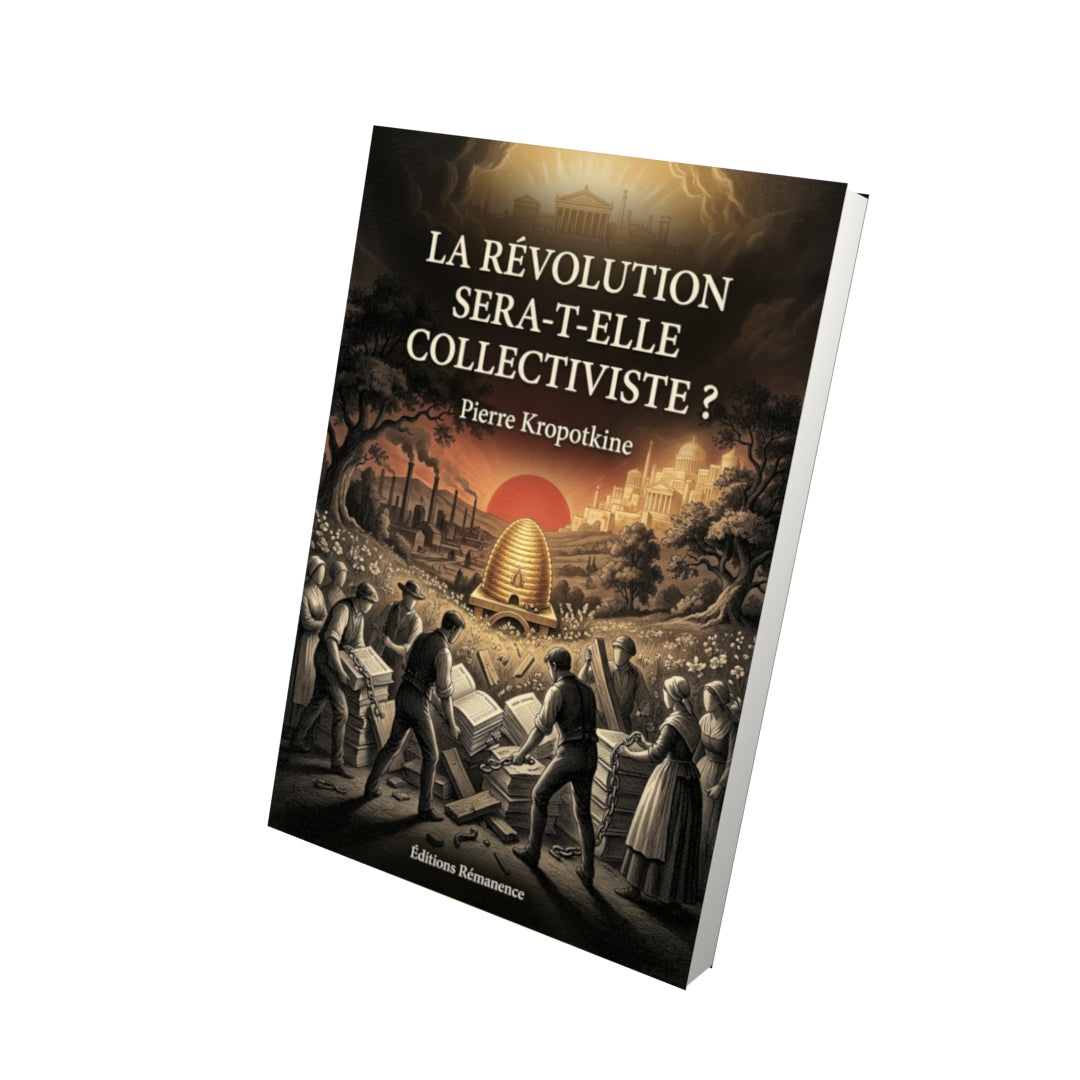 Livre La révolution sera-t-elle collectiviste ? par Pierre Kropotkine - Vue 3D - Editions Remanence