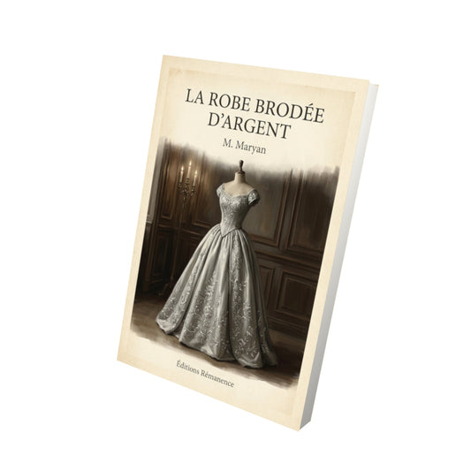 Livre La Robe brodée d'argent - M. Maryan - Vue 3D - Editions Remanence