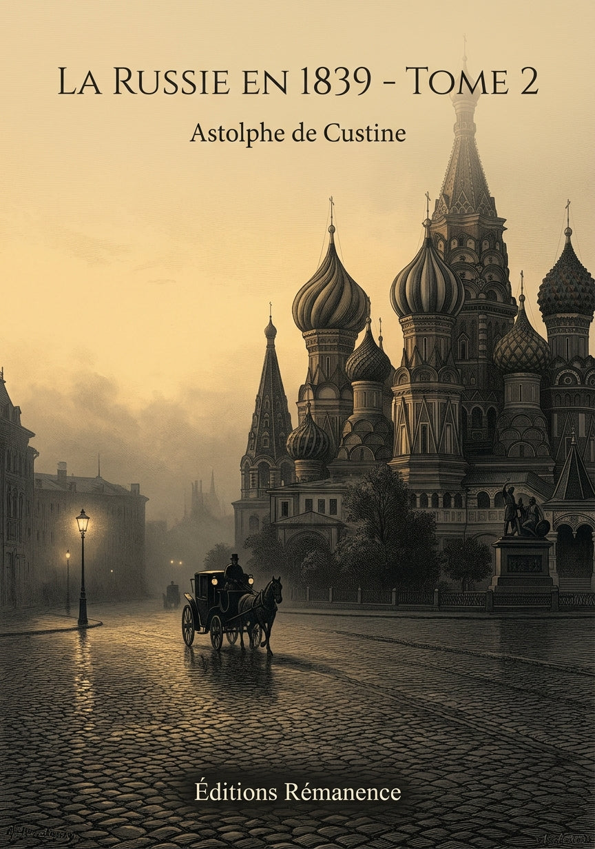 Livre La Russie en 1839 - Tome 2 par Astolphe de Custine - Couverture - Editions Remanence