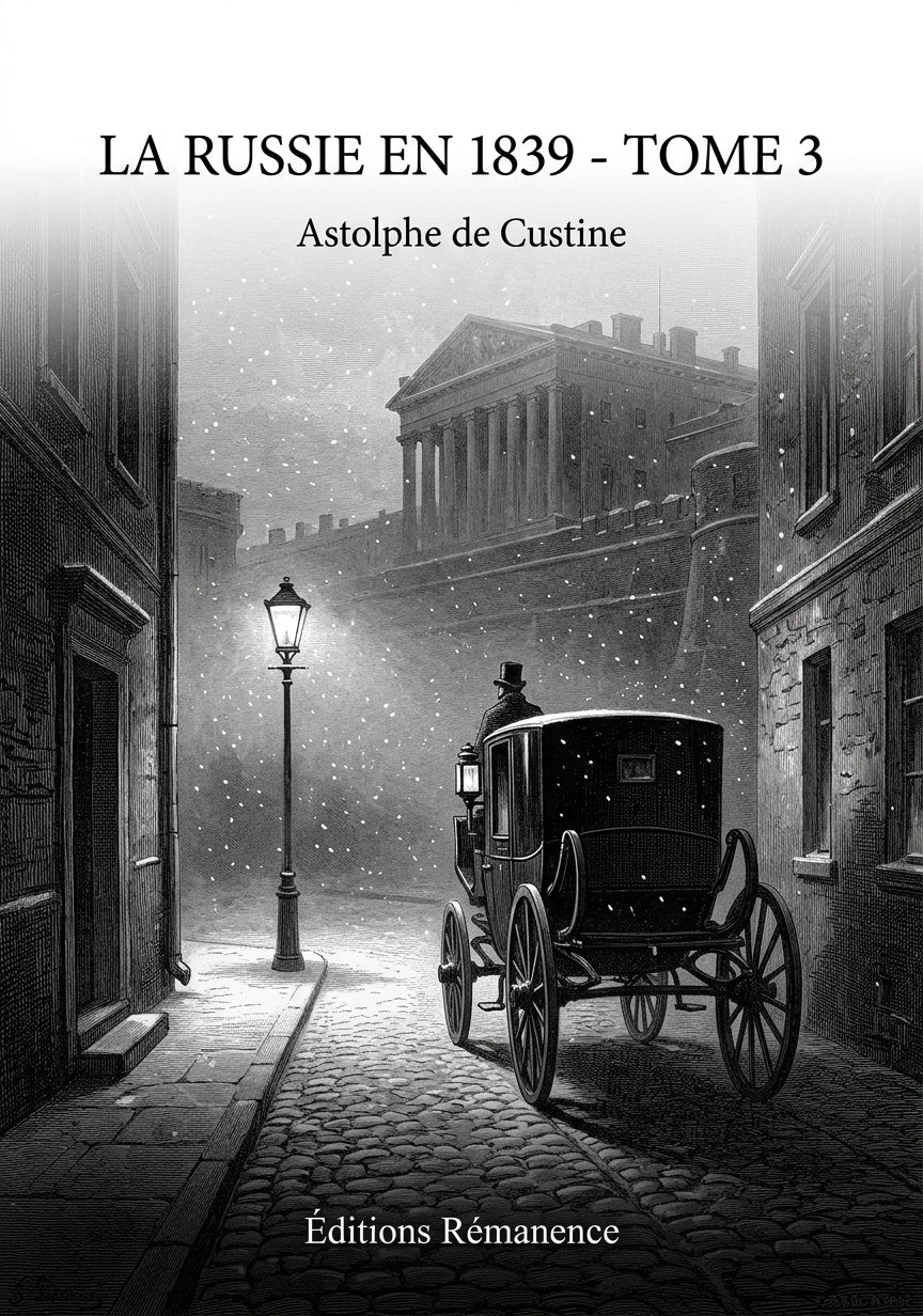Livre La Russie en 1839 - Tome 3 par Astolphe de Custine - Couverture - Editions Remanence