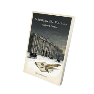 La Russie en 1839 - Volume II - Astolphe de Custine