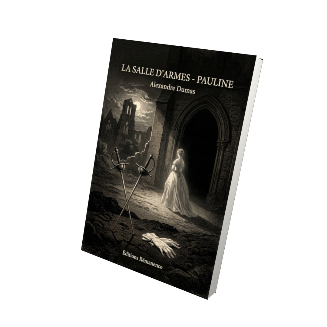 Livre La Salle d’armes - Pauline par Alexandre Dumas - Vue 3D - Editions Remanence