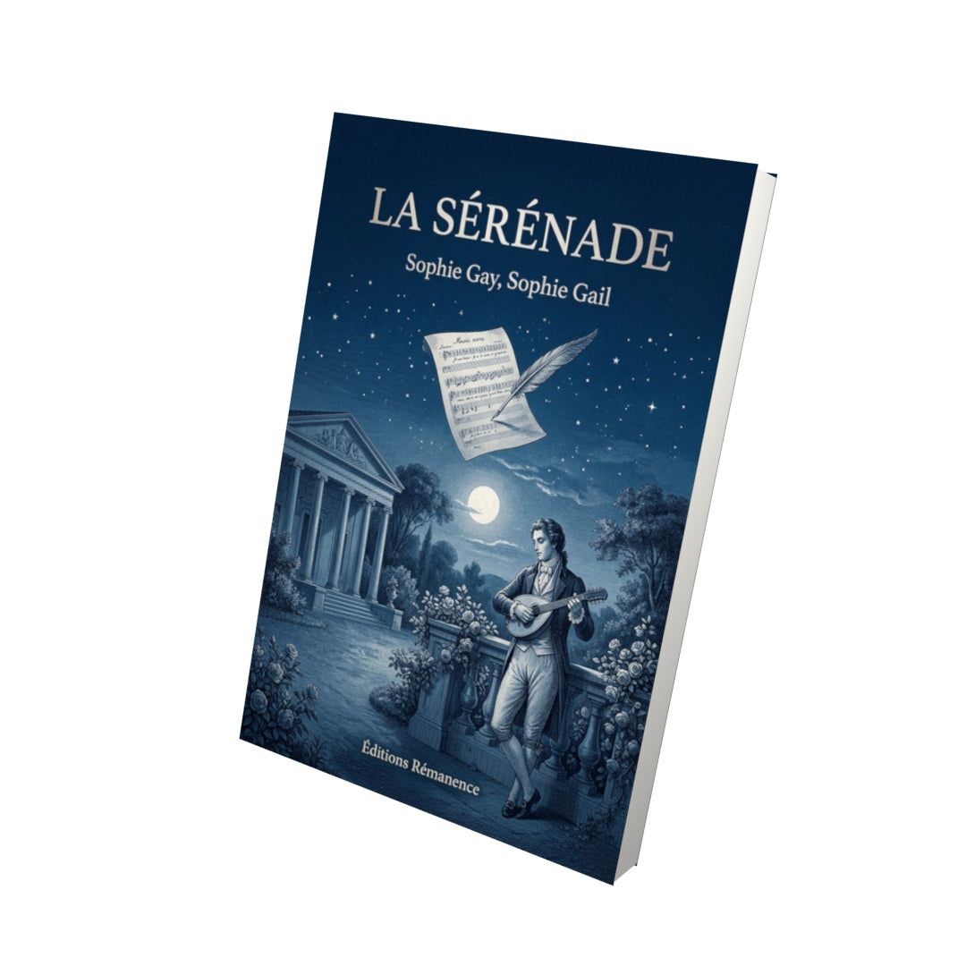 Livre La Sérénade par Sophie Gay, Sophie Gail - Vue 3D - Editions Remanence