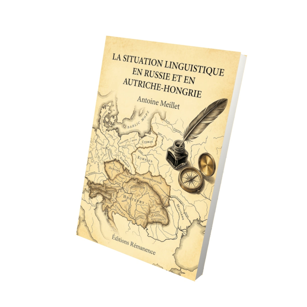 Livre La Situation linguistique en Russie et en Autriche-Hongrie par Antoine Meillet - Vue 3D - Editions Remanence