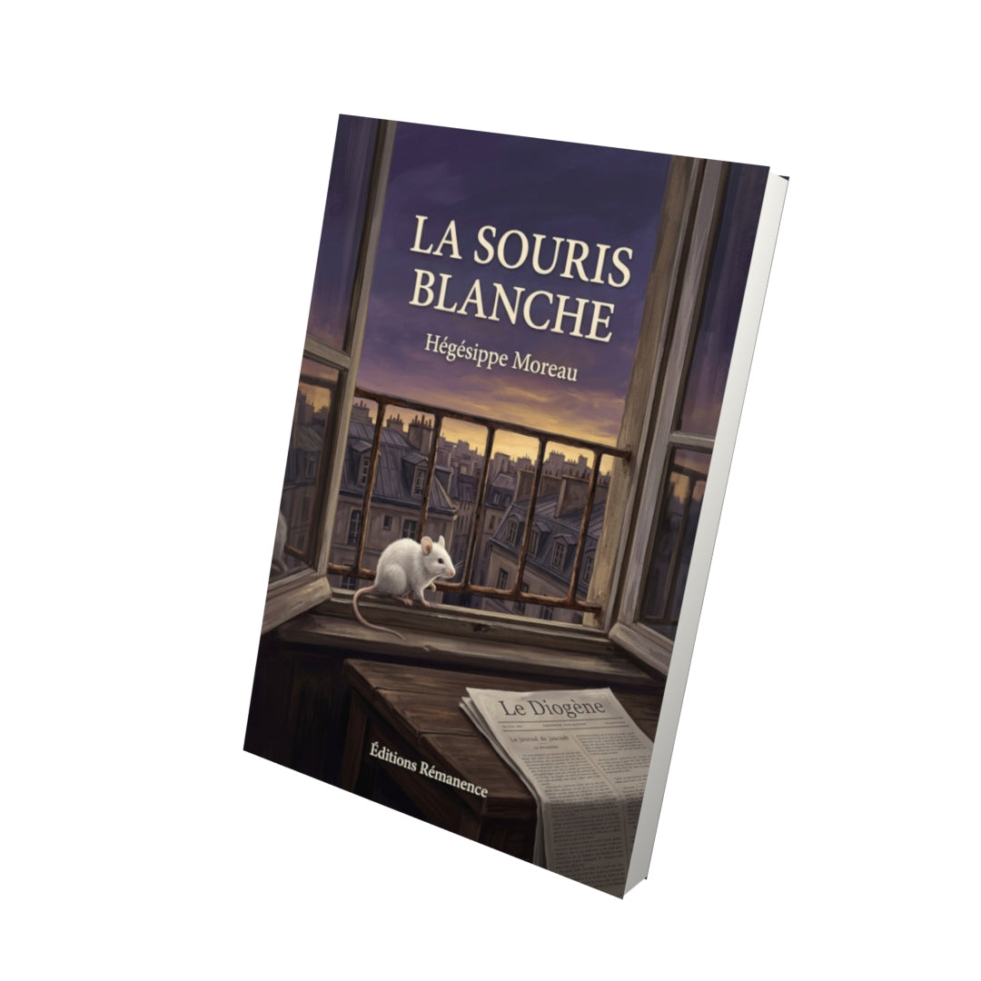 Livre La Souris blanche par Hégésippe Moreau - Vue 3D - Editions Remanence