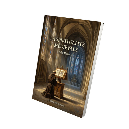 Livre La spiritualité médiévale - Félix Vernet - Vue 3D - Editions Remanence