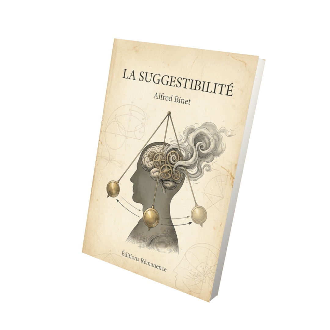 Livre La Suggestibilité - Alfred Binet - Vue 3D - Editions Remanence