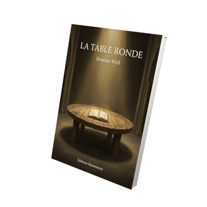 La Table ronde - Simone Weil