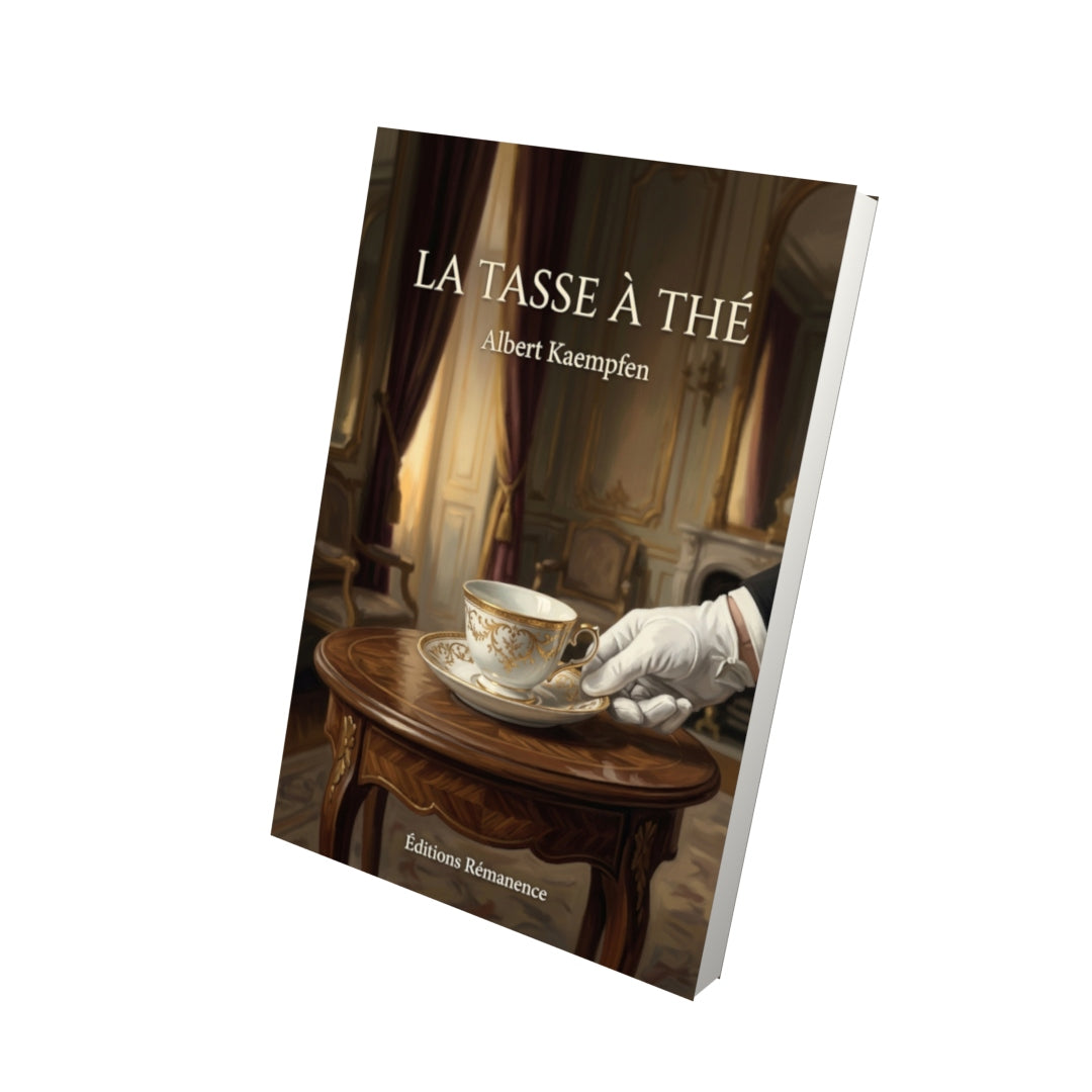 Livre La Tasse à thé par Albert Kaempfen - Vue 3D - Editions Remanence