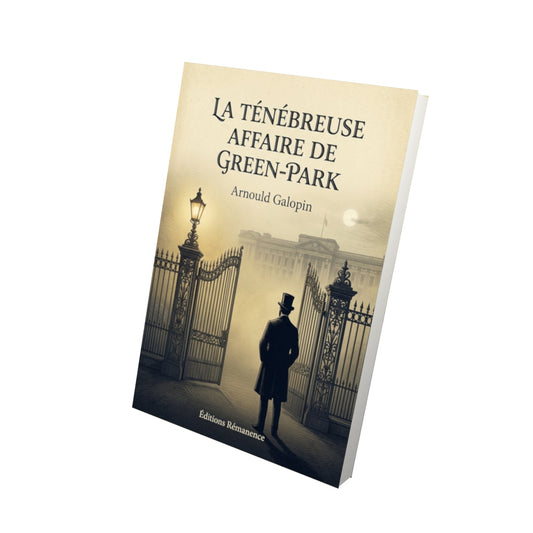Livre La ténébreuse affaire de Green-Park - Arnould Galopin - Vue 3D - Editions Remanence