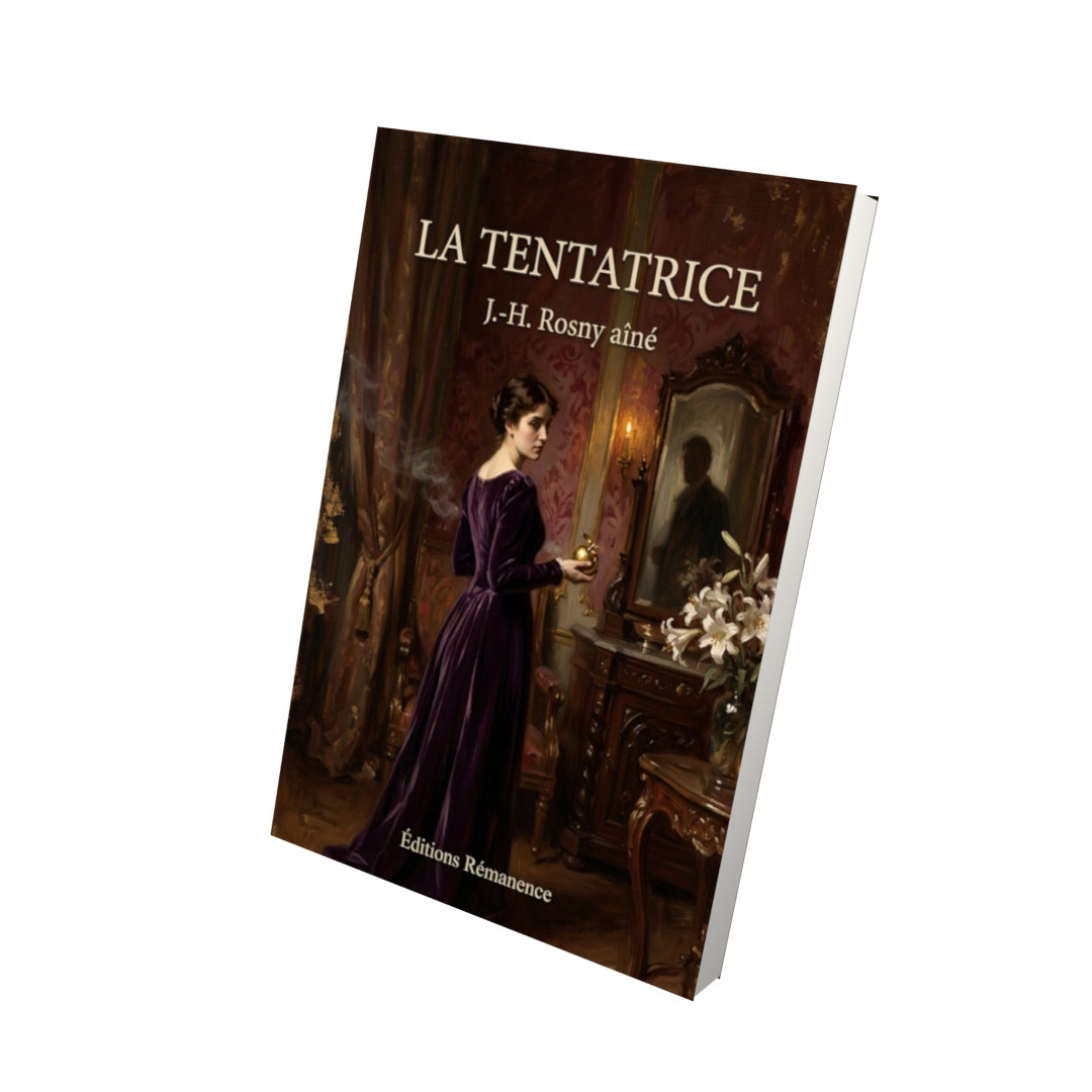 Livre La Tentatrice par J.-H. Rosny aîné - Vue 3D - Editions Remanence