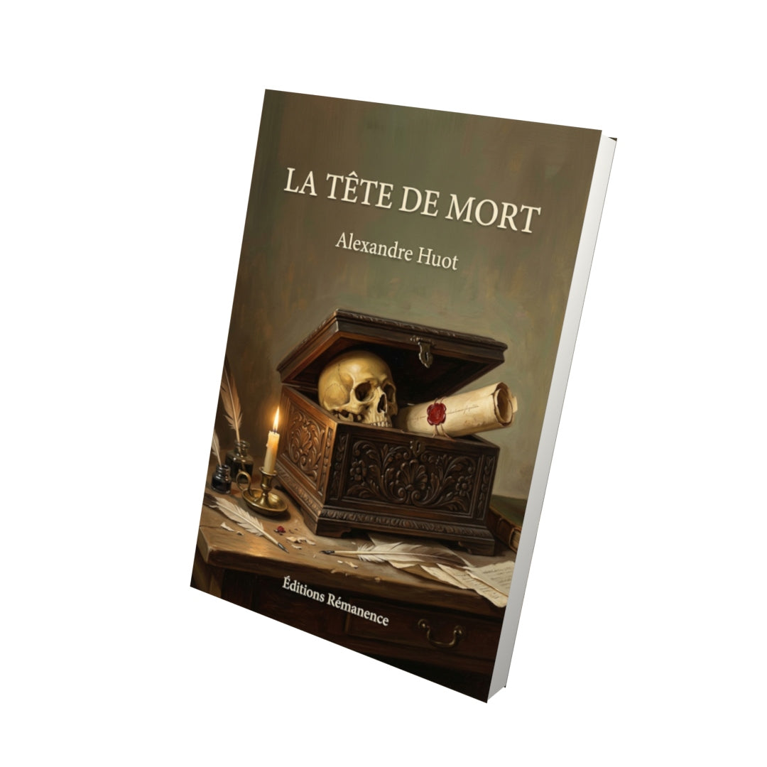 Livre La tête de mort par Alexandre Huot - Vue 3D - Editions Remanence