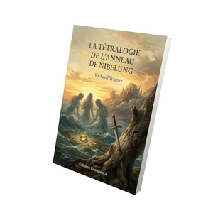 La Tétralogie de l’Anneau de Nibelung - Richard Wagner