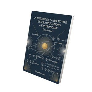 La théorie de la relativité et ses applications à l’astronomie - Émile Picard