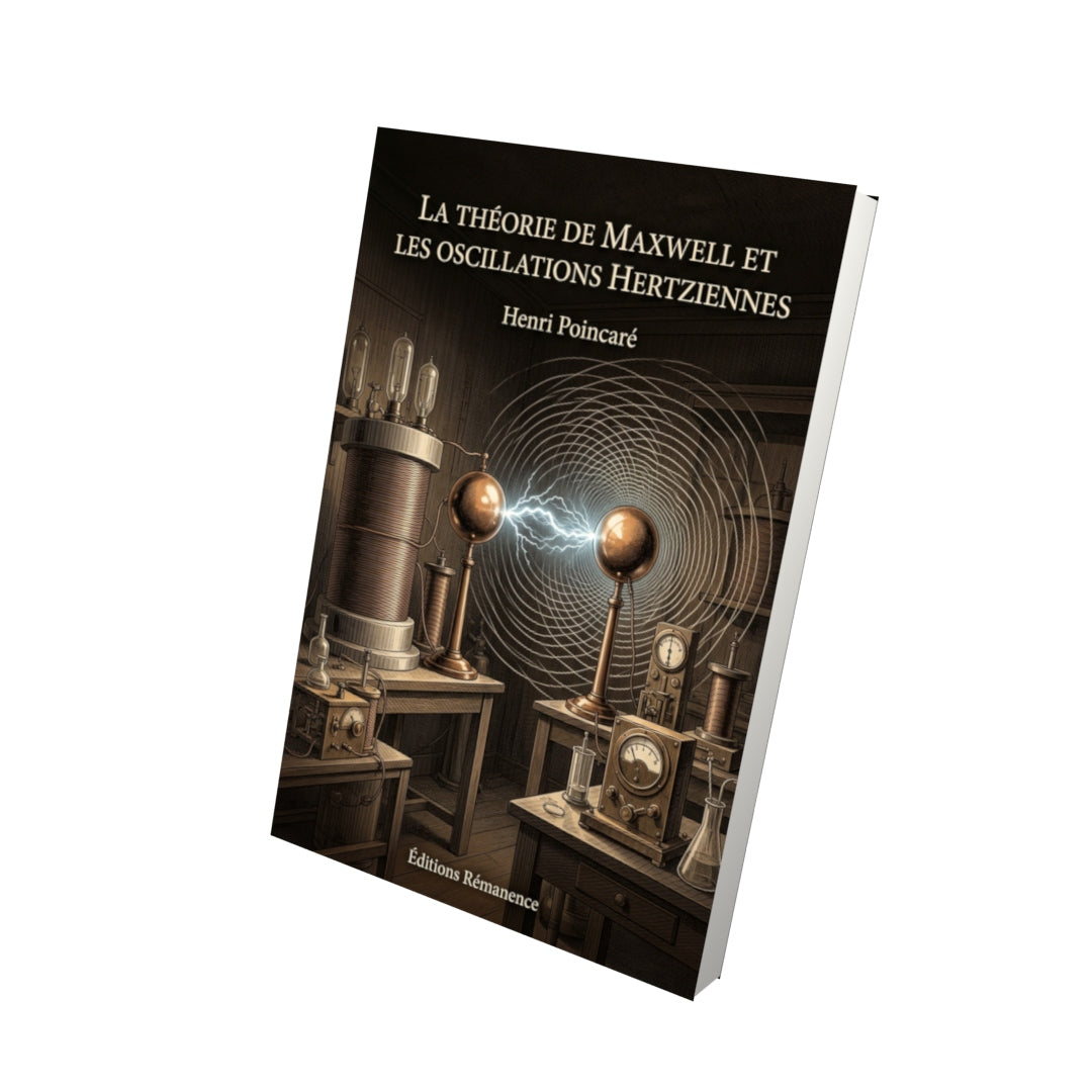 Livre La théorie de Maxwell et les oscillations hertziennes par Henri Poincaré - Vue 3D - Editions Remanence