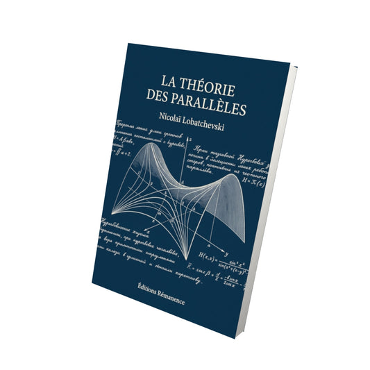 Livre La Théorie des parallèles par Nicolaï Lobatchevski - Vue 3D - Editions Remanence