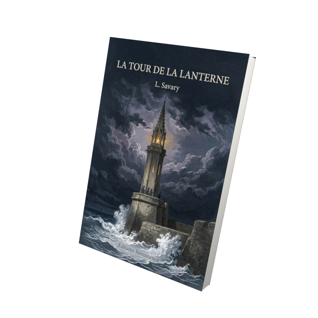 Livre La Tour de la lanterne par L. Savary - Vue 3D - Editions Remanence