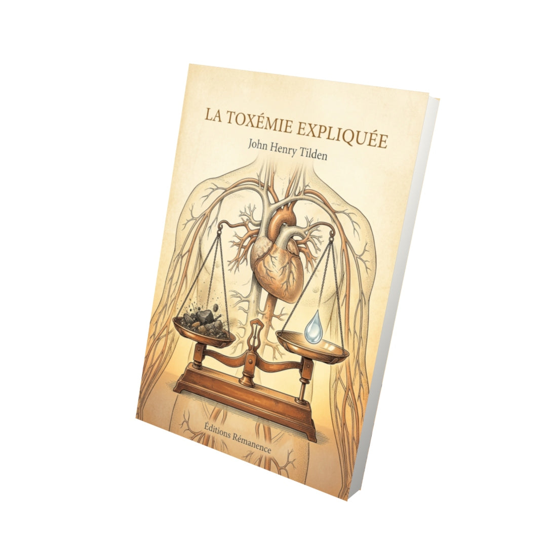 Livre La Toxémie expliquée par John Henry Tilden - Vue 3D - Editions Remanence