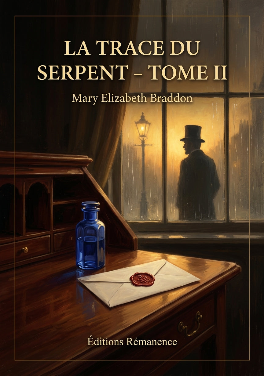 Livre La Trace du serpent - Tome II par Mary Elizabeth Braddon - Couverture - Editions Remanence