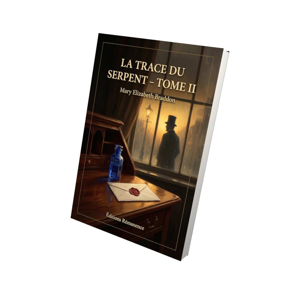 Livre La Trace du serpent - Tome II par Mary Elizabeth Braddon - Vue 3D - Editions Remanence