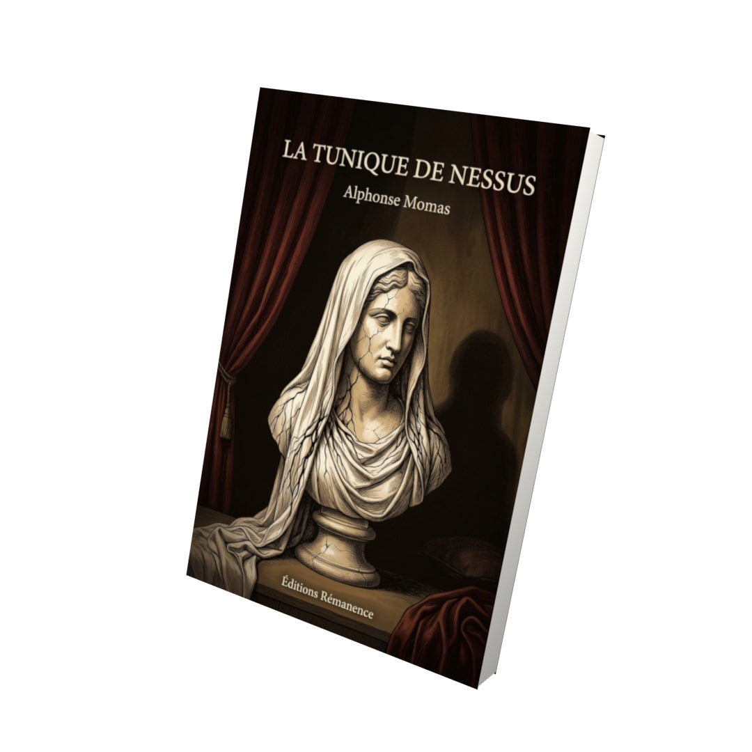 Livre La Tunique de Nessus par Alphonse Momas - Vue 3D - Editions Remanence