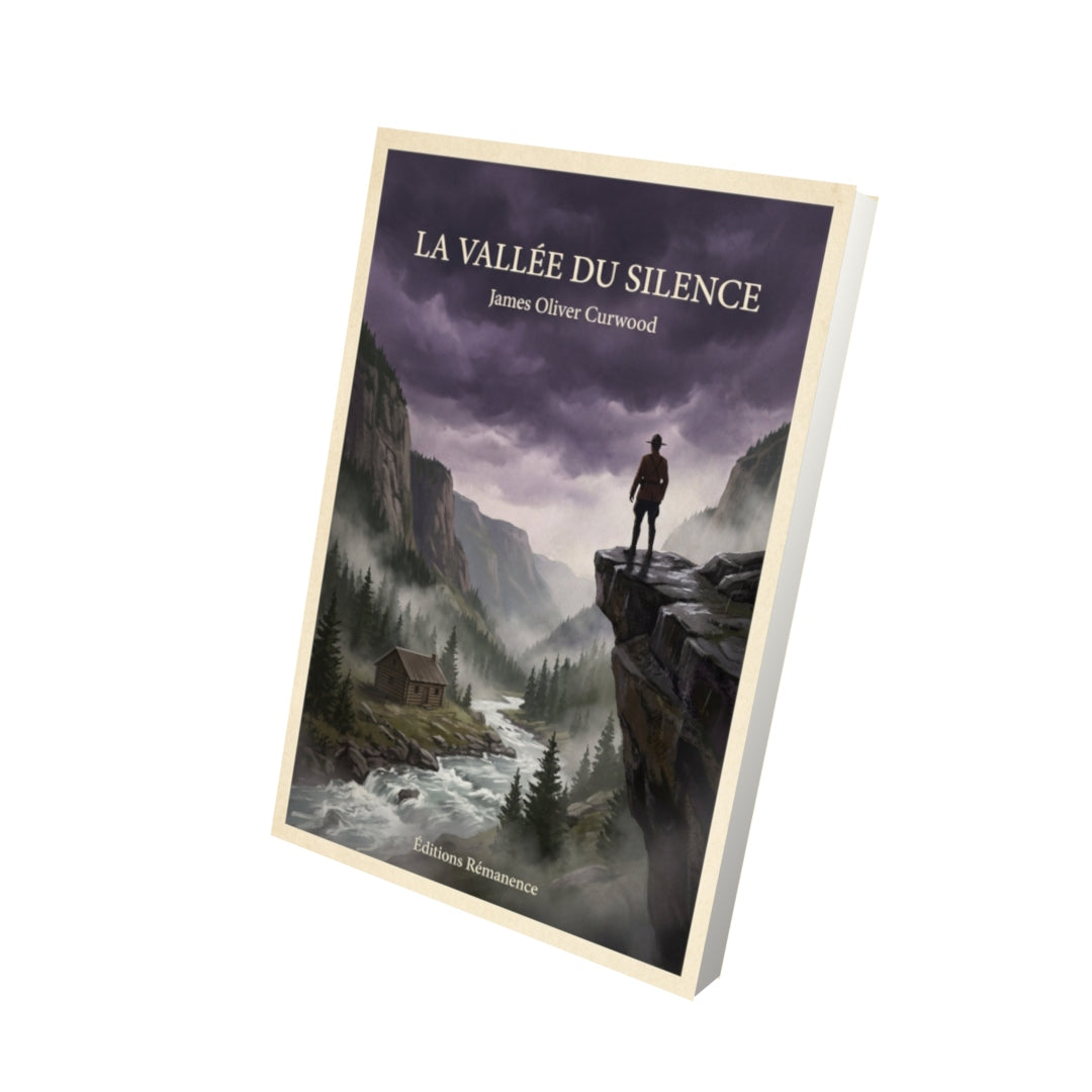 Livre La Vallée du Silence - James Oliver Curwood - Vue 3D - Editions Remanence
