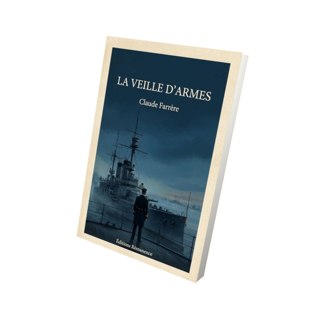 Livre La veille d'armes - Claude Farrère - Vue 3D - Editions Remanence