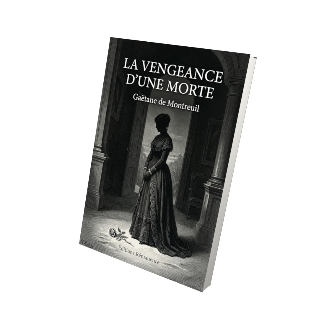 Livre La vengeance d’une morte par Gaëtane de Montreuil - Vue 3D - Editions Remanence