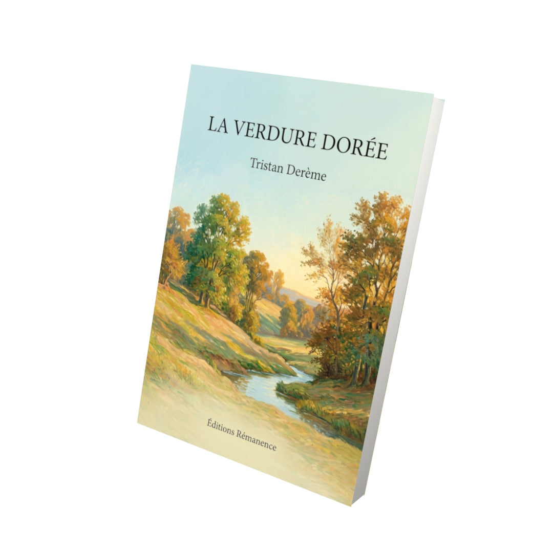 Livre La Verdure dorée par Tristan Derème - Vue 3D - Editions Remanence