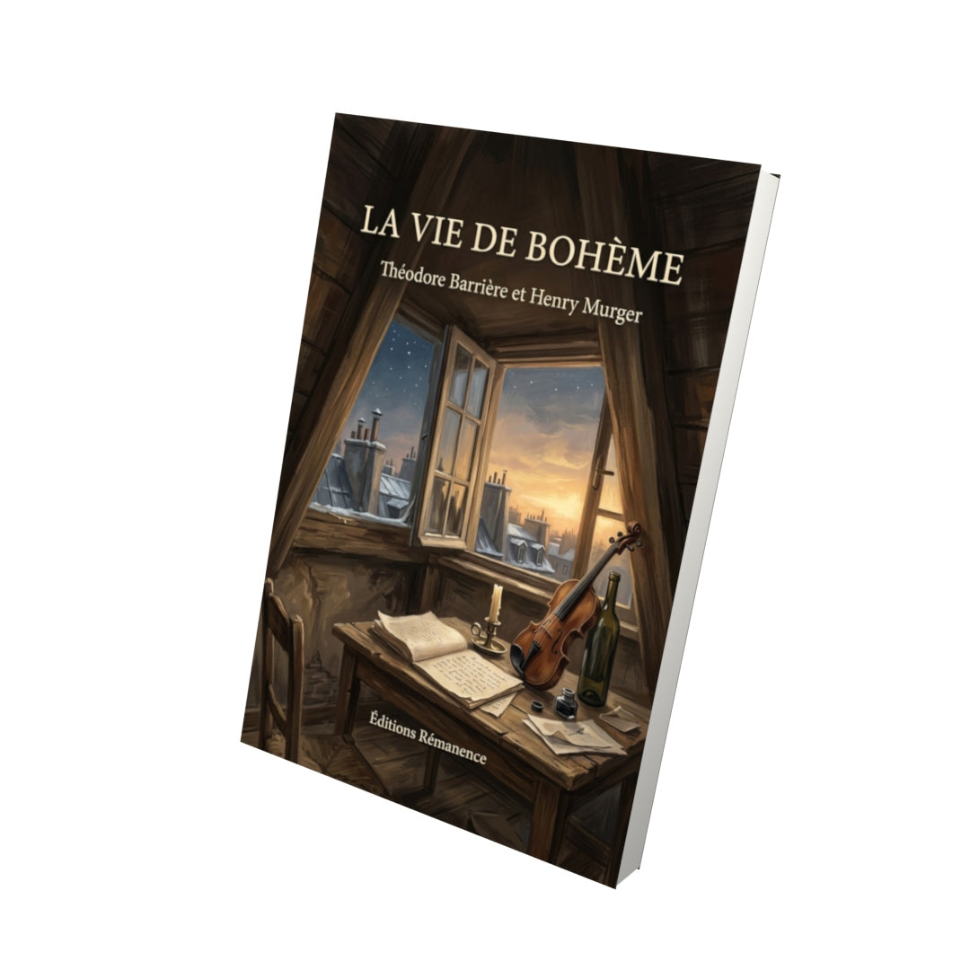 Livre La Vie de bohème par Théodore Barrière et Henry Murger - Vue 3D - Editions Remanence