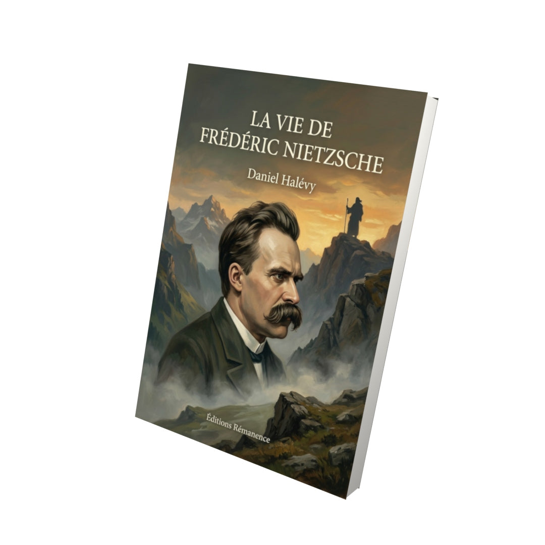 Livre La Vie de Frédéric Nietzsche par Daniel Halévy - Vue 3D - Editions Remanence