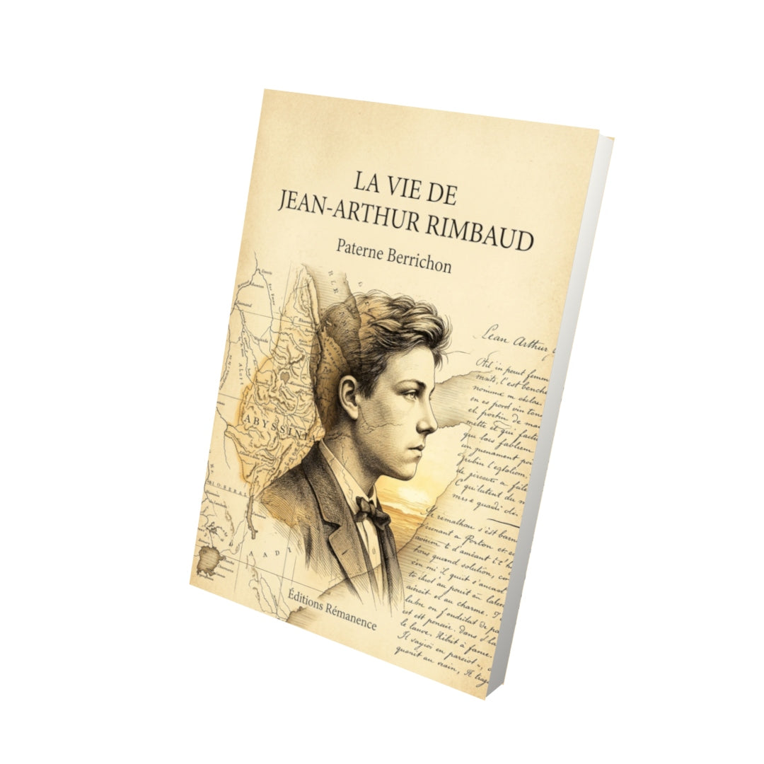 Livre La Vie de Jean-Arthur Rimbaud par Paterne Berrichon - Vue 3D - Editions Remanence