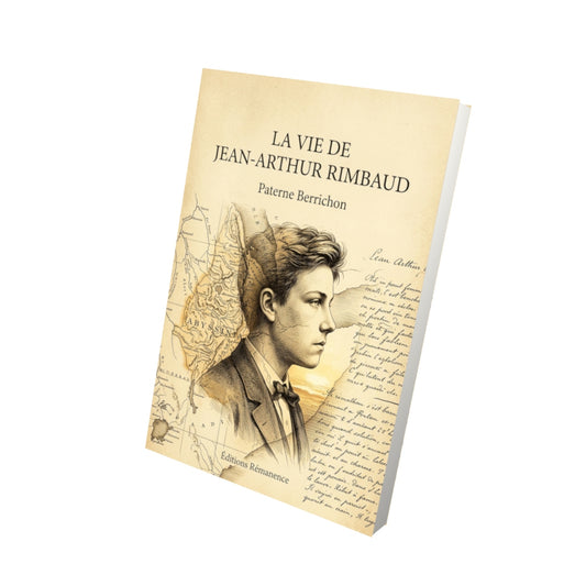 Livre La Vie de Jean-Arthur Rimbaud par Paterne Berrichon - Vue 3D - Editions Remanence