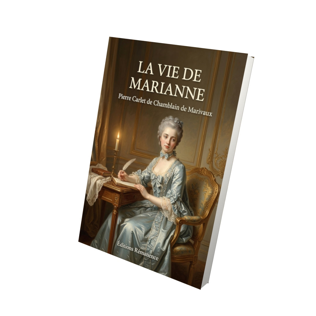 Livre La Vie de Marianne par Pierre Carlet de Chamblain de Marivaux - Vue 3D - Editions Remanence
